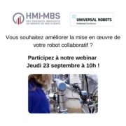mise en œuvre robot collaboratif UR webinar 23/09 hmi-mbs